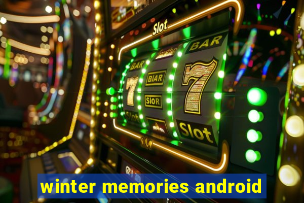 winter memories android